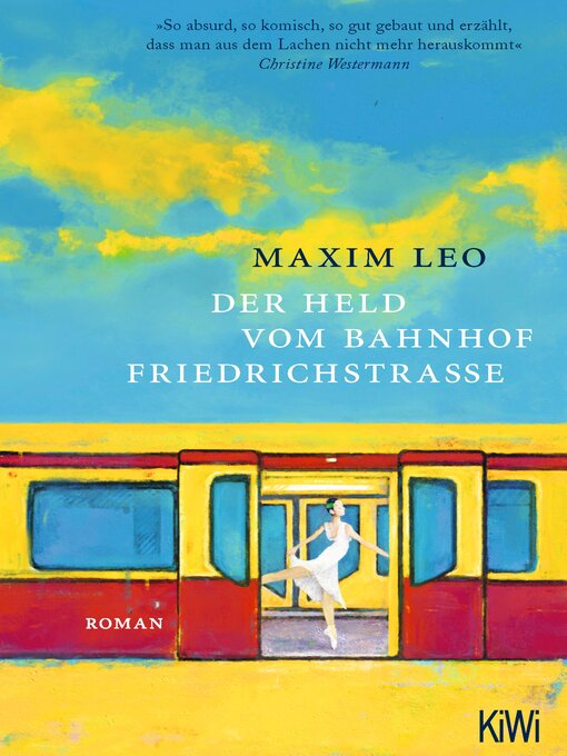 Title details for Der Held vom Bahnhof Friedrichstraße by Maxim Leo - Wait list